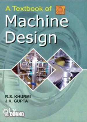 A Textbook Of Machine Design By R.S. Khurmi Book