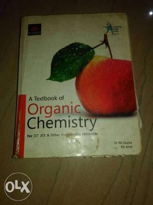 A textbook Of Organic Chemistry -Dr.RK Gupta