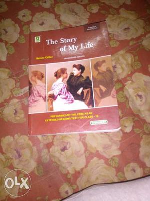 The Story of my life ~Hellen Keller 10th CBSE