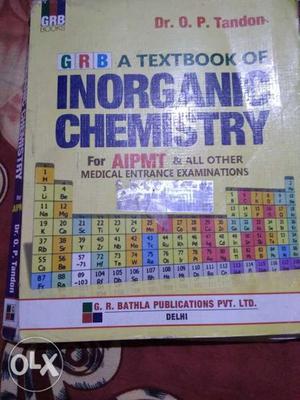 GRB A Text Book Of Inorganic Chemistry By Dr. O.P. Tandon