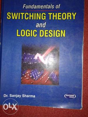 Switching Theory and Logic Design - Dr. Sanjay