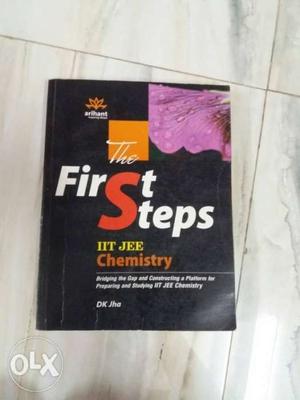 The First Step IIT JEE Chemistry by DK Jha Arihant