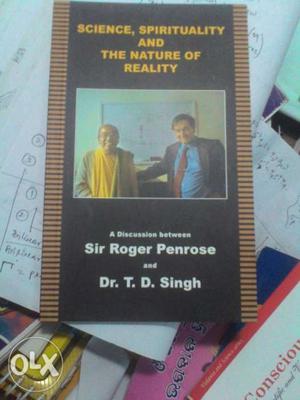 Science, Spirituality And The Nature Of Reality Book
