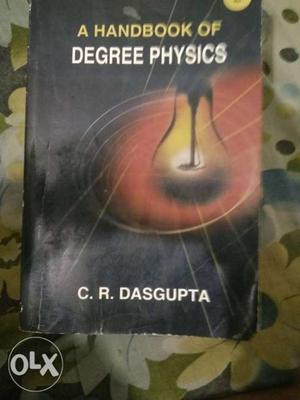 A Handbook Of Degree Physics By C.R. Dasgupta