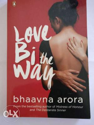 Love Bi The Way By Bhaavna Arora Book