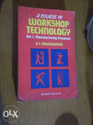 A Course In Workshop Technology Book