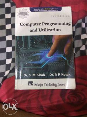 Computer Programming And Utilization By Shah And Kotak Book