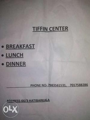 Tiffin Centre • Breakfast • Lunch • Dinner