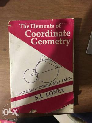 The Elements Of Coordinate Geometry By S.L. Loney Book K