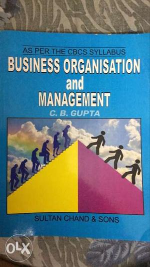 Buisness Organisation Management by C.B Gupta as