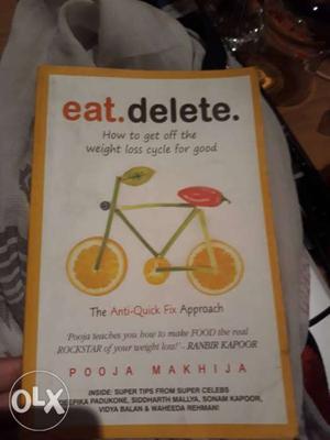 Eat.delete book by pooja makhija.