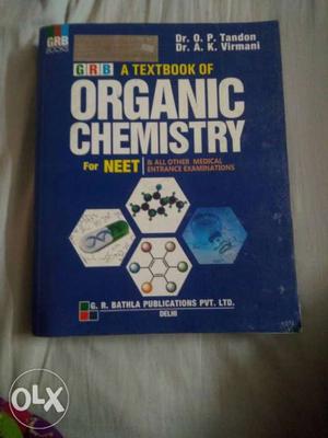 A textbook of Organic Chemistry for NEET - O.P. Tandon and