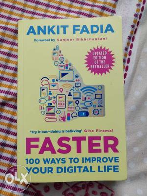 Faster: 100 ways to improve your digital life