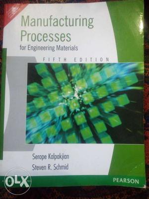 Manufacturing Processes for Engineering Materials