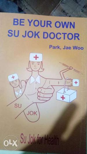 Be Your Own Su Jok Doctor Book