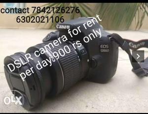 Canon DSLR camera for rent per day 900 rs only