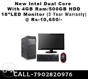 New! Intel Dual Core,4 GB,500 GB HDD& 18" LED Monitor(3 Year