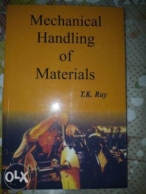 Mechanical Handling Of Materials By T.K. Ray Book