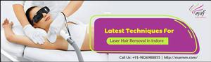 Painless Techniques of Laser Hair Removal in Indore