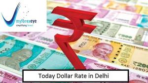 Today Dollar Rate in Delhi
