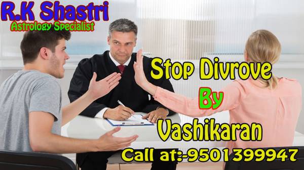 Solve your Issues by Stop Divorce by Vashikaran Help