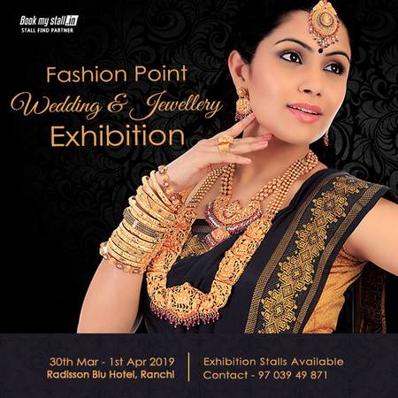 Fashion Point Wedding & Jewellery Exhibition at Ranchi -