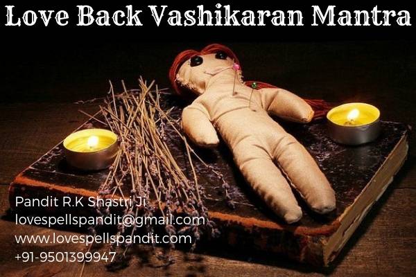 Strongest Love Back Vashikaran Mantra