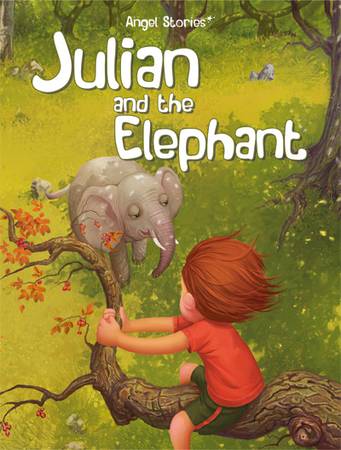 Best Angels Stories Books For Kids- Julian and the Elephant