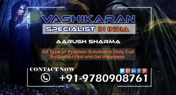 Vashikaran Specialist in India - Effective Solutions Try