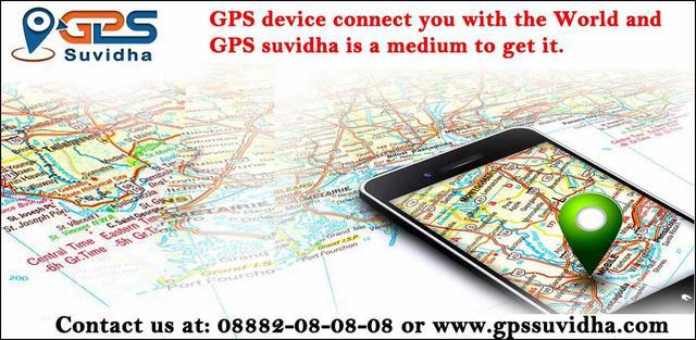 GPS device connect you with the world and GPS suvidha