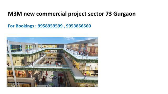 M3m new commercial sector 73 m3m sector 73 Gurgaon 995895959