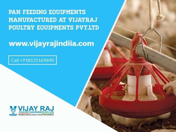 Pan Feeding Equipments Manufactured at Vijay Raj Poultry