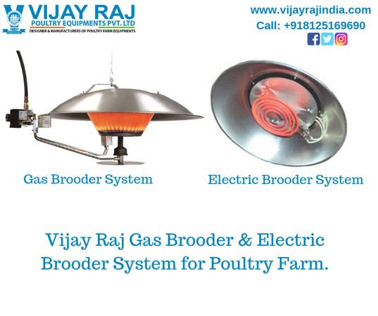 Vijay Raj India presents its Gas & Electric Brooder System