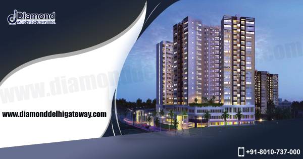 Complete Your Dream with Diamond Delhi Gateway