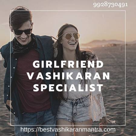 Girlfriend vashikaran Specialist