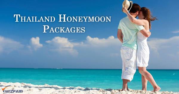 Best Thailand Honeymoon Packages with wizfair vacation