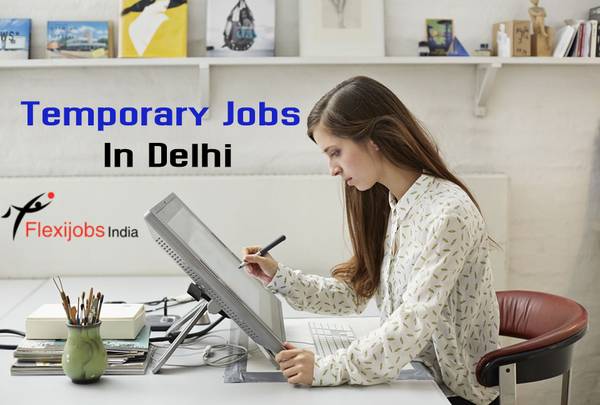 Temporary Jobs In Delhi