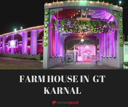 Farmhouse for wedding in GT Karnal Road