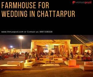 Farmhouse for Wedding in Chattarpur