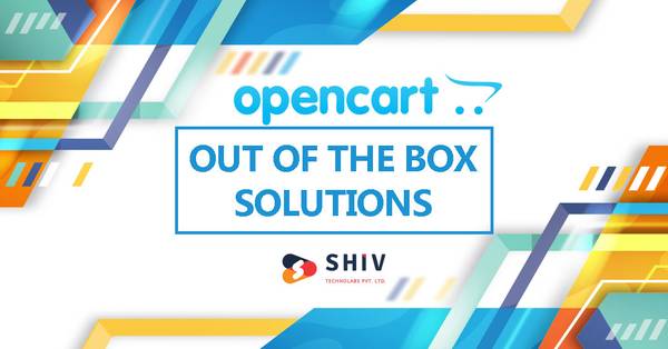 OpenCart Development Services Provided by Shiv Technolabs