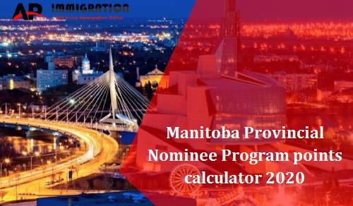 Manitoba Provincial Nominee Program points calculator 