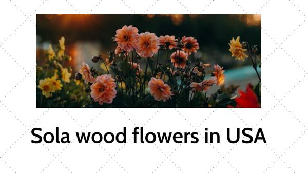 Sola Wood flower manufacturer in the USA