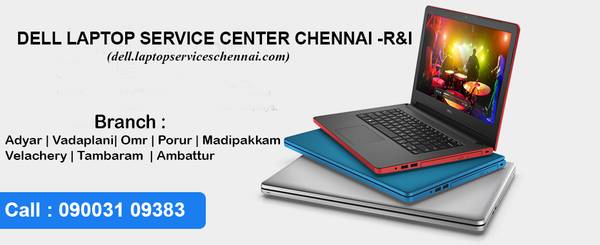 Dell laptop service center in Chennai