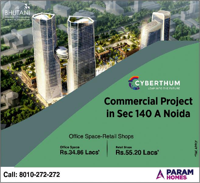 Bhutani Cyberthum Commercial Property in Sector 140A Noida