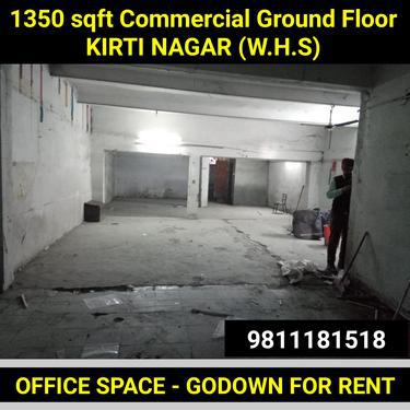 1350 sqft Commercial Ground Floor for Rent in Kirti Nagar