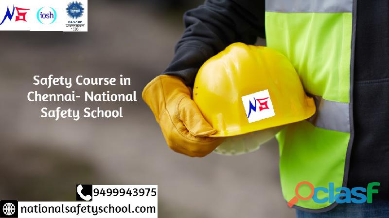 Safety Course in Chennai National Safety School