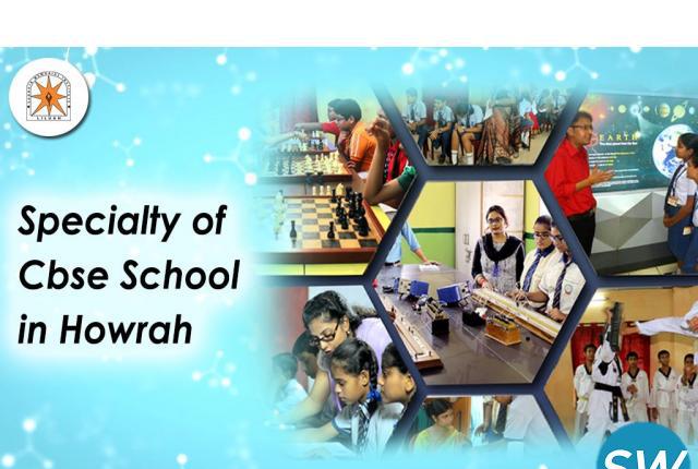 The specialty of cbse school in howrah district