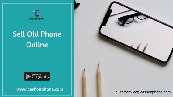 Sell Old Phone In Delhi – CASHONPHONE
