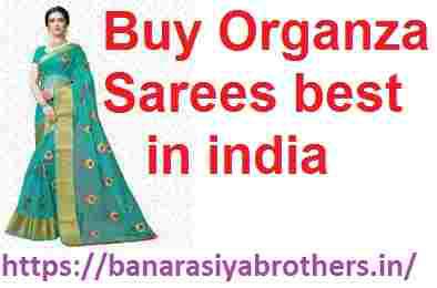 Buy Organza Sarees best in india – Banarasiyabrothers