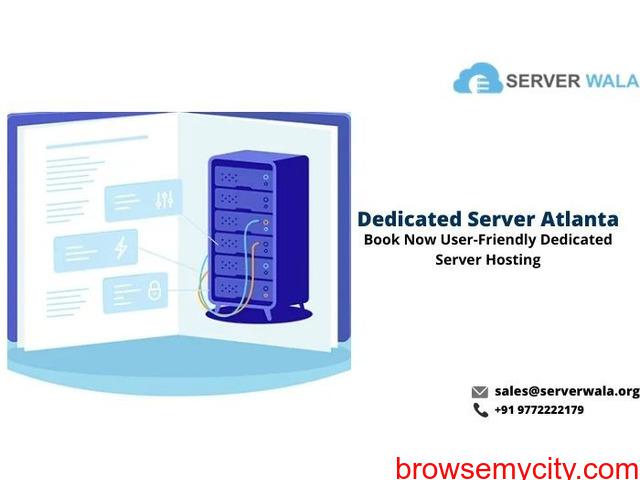 Book Now User-Friendly Dedicated Server in Atlanta on